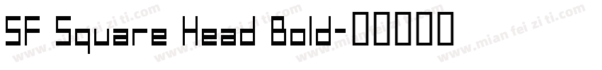 SF Square Head Bold字体转换